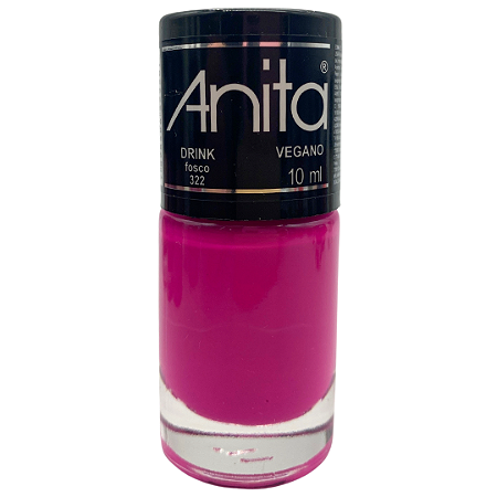 Esmalte Drink Fosco - Anita