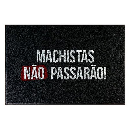 Capacho Machistas não Passarão