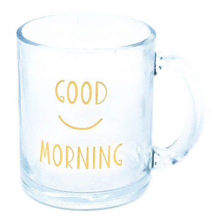 Caneca Vidro - Good Morning