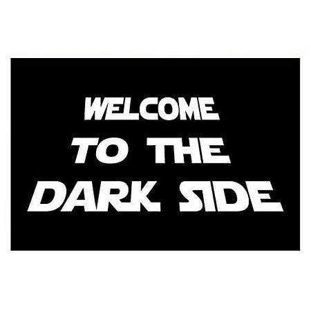 Capacho Welcome to the Dark Side - Star Wars