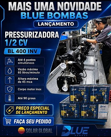 PRESSURIZADOR INVERTER 1/2CV PARA ÁGUA QUENTE/FRIA BLUE BOMBAS