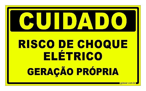 Placa de Sinalização(CUIDADO RISCO DE CHOQUE ELÉTRICO:GERAÇÃO PRÓPRIA)