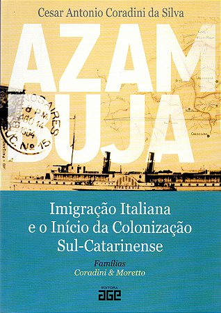 Azambuja: Imigração Italiana E O Início...moretto - Livro
