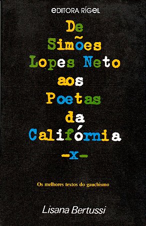 DE SIMÕES LOPES NETO AOS POETAS DA CALIFÓRNIA