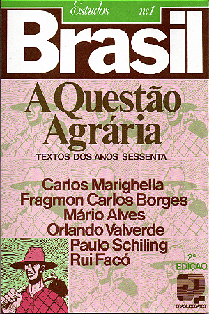 A QUESTÃO AGRARIA NO BRASIL - Textos dos Anos Sessenta
