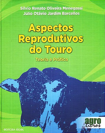 Aspectos reprodutivos do touro - Teoria e Prática