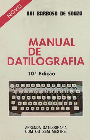 Manual de Datilografia - Aprenda Datilografia com ou sem Mestre