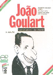 João Goulart - Coleção Esses Gaúchos