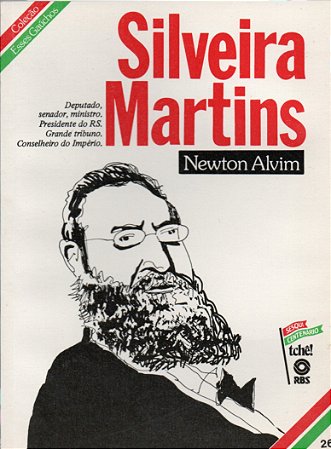 Silveira Martins - Coleção Esses Gaúchos