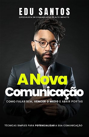 A nova comunicação (Edu Santos)