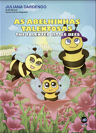 As abelinhas talentosas (Juliana Dardengo)