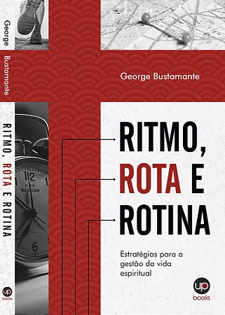 Ritmo, Rota e Rotina (George Bustamante)