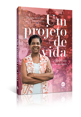 Um projeto de vida (Olga Pereira de Sousa)