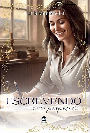 Escrevendo com propósito (Carla Montebeler)