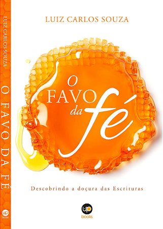 O favo da fé