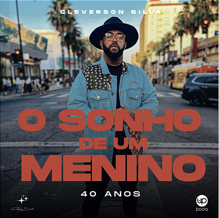 O sonho de um menino: Cleverson Silva - 40 anos