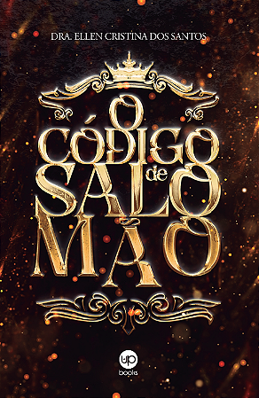 O código de Salomão (Dra. Ellen Cristina dos Santos)