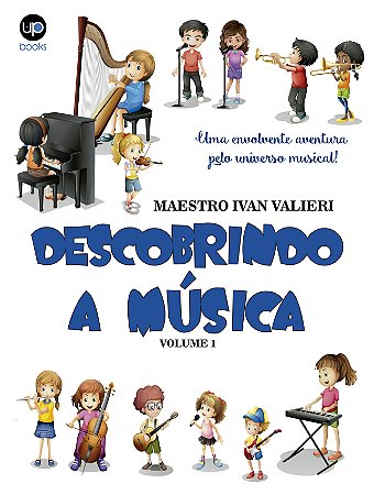 Descobrindo a música (Maestro Ivan Valieri)