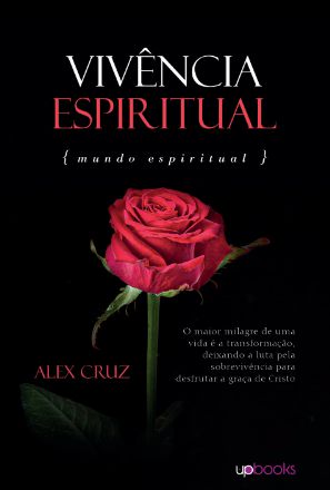 Vivência espiritual (Alex Cruz)