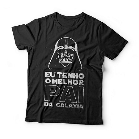 Camiseta Infantil - Melhor Pai da Galaxia