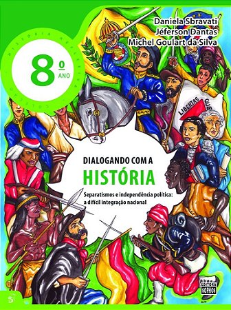8º ANO - Dialogando com a História
