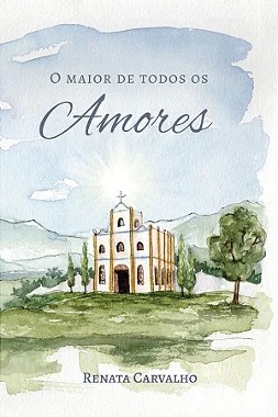 O maior de todos os amores  - edição Capa Dura