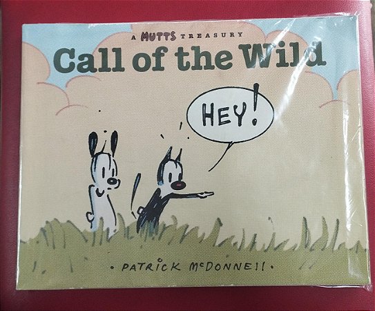 Call of the Wild: A MUTTS Comic Strip Treasury, de McDonnell
