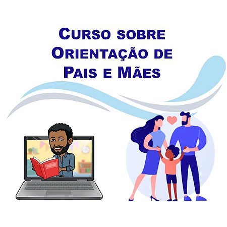 Orientação de Pais e Mães