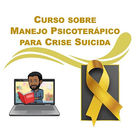Curso sobre Manejo Psicoterápico para Crise Suicida