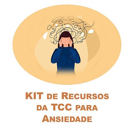 KIT de Recursos da TCC para Ansiedade