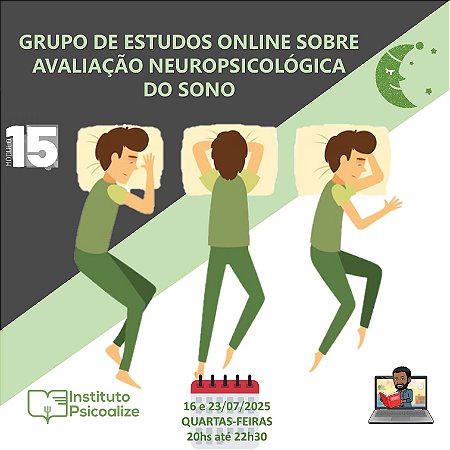 Promoção do Mês da Psicologia   Ψ   Curso Gravado | MÓDULO 15: "Avaliação Neuropsicológica do Sono"