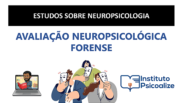 Grupo de Estudos sobre Avaliação Neuropsicológica Forense