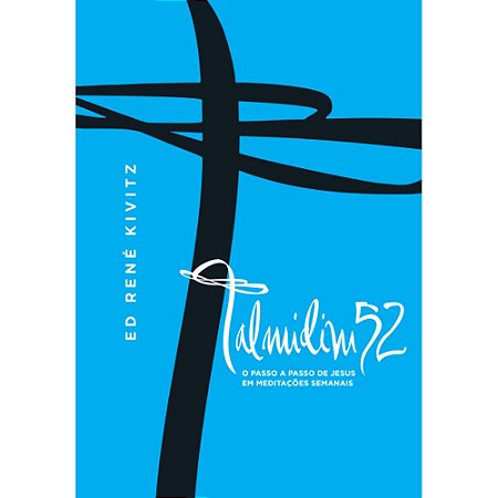 Talmidim52 - Ed René Kivitz