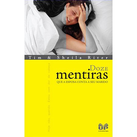 Doze Mentiras - Tim e Sheila Riter