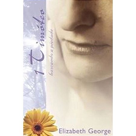 1 Timóteo - Elizabeth George