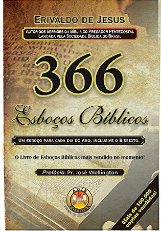 366 Esboços Bíblicos Vol.01 - Erivaldo de Jesus