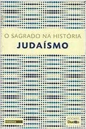 O Sagrado na História: Judaísmo