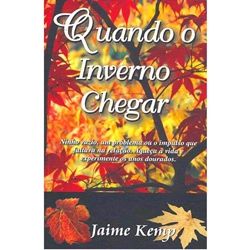 Quando o Inverno Chegar - Jaime Kemp