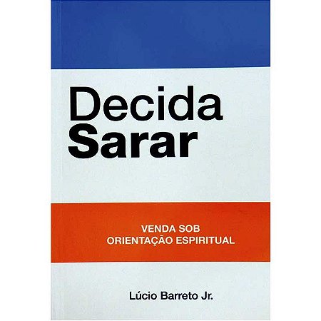 Decida Sarar - Lúcio Barreto Jr