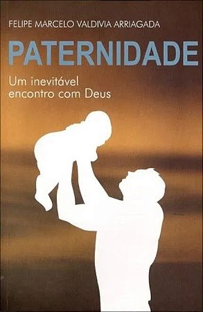 Paternidade - Felipe Marcelo Valdivia Aarriagada