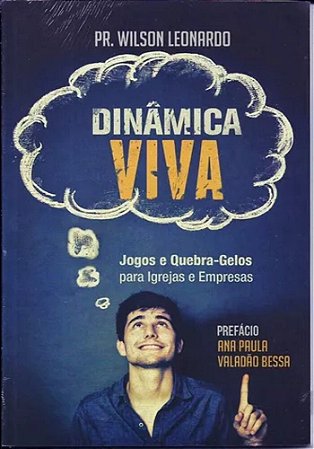 Dinâmica Viva - Pr. Wilson Leonardo