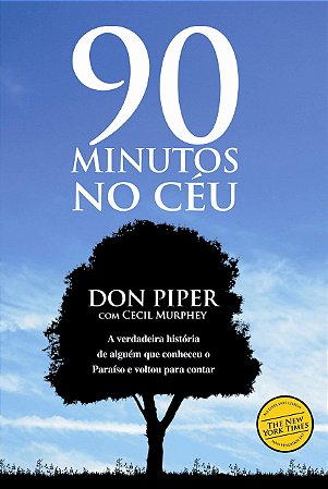 90 Minutos no Céu - Don Piper com Cecil Murphey