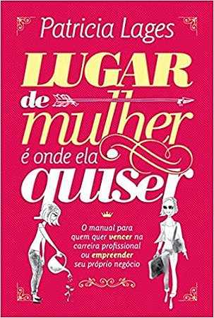 Lugar de Mulher é Onde Ela Quiser - Patricia Lages