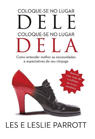 Coloque-se no Lugar Dele, Coloque-se no Lugar Dela - Les e Leslie Parrott