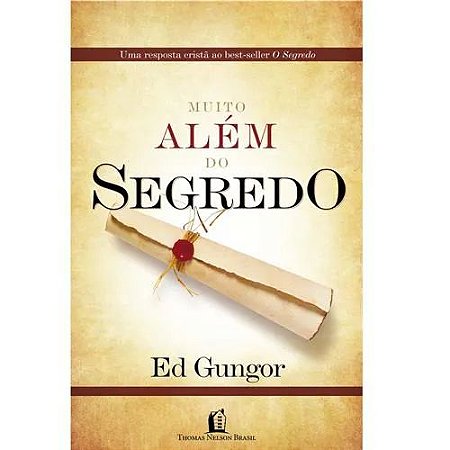 Muito Além do Segredo - Ed Gungor