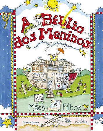 A Bíblia dos Meninos, Capa Dura Ilustrada Tamanho Médio - Carolyn Larsen