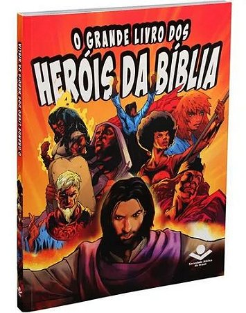 O Grande Livro dos Heróis da Bíblia, Capa Dura Ilustrada Tamanho Grande