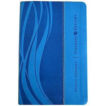 Bíblia Sagrada Presente de Batismo, Capa Luxo Azul com Borda Metalizada Tamanho Grande , NVI
