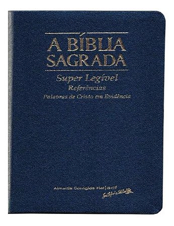 A Bíblia Sagrada Super Legível, Capa Luxo Azul Escuro Tamanho Grande, ACF