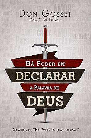 Há Poder em Declarar a Palavra de Deus - Don Gosset